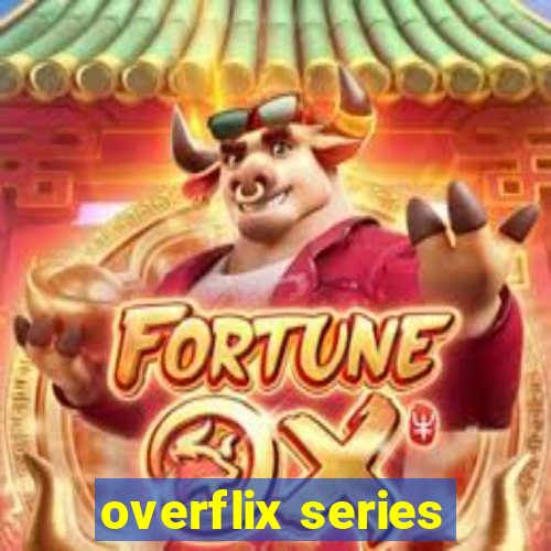 overflix series